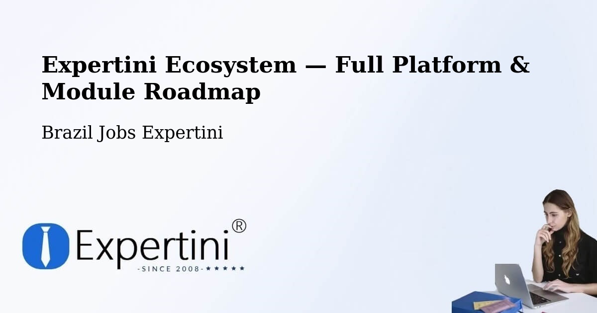 Expertini Ecosystem — Full Platform & Module Roadmap – Camboriú
